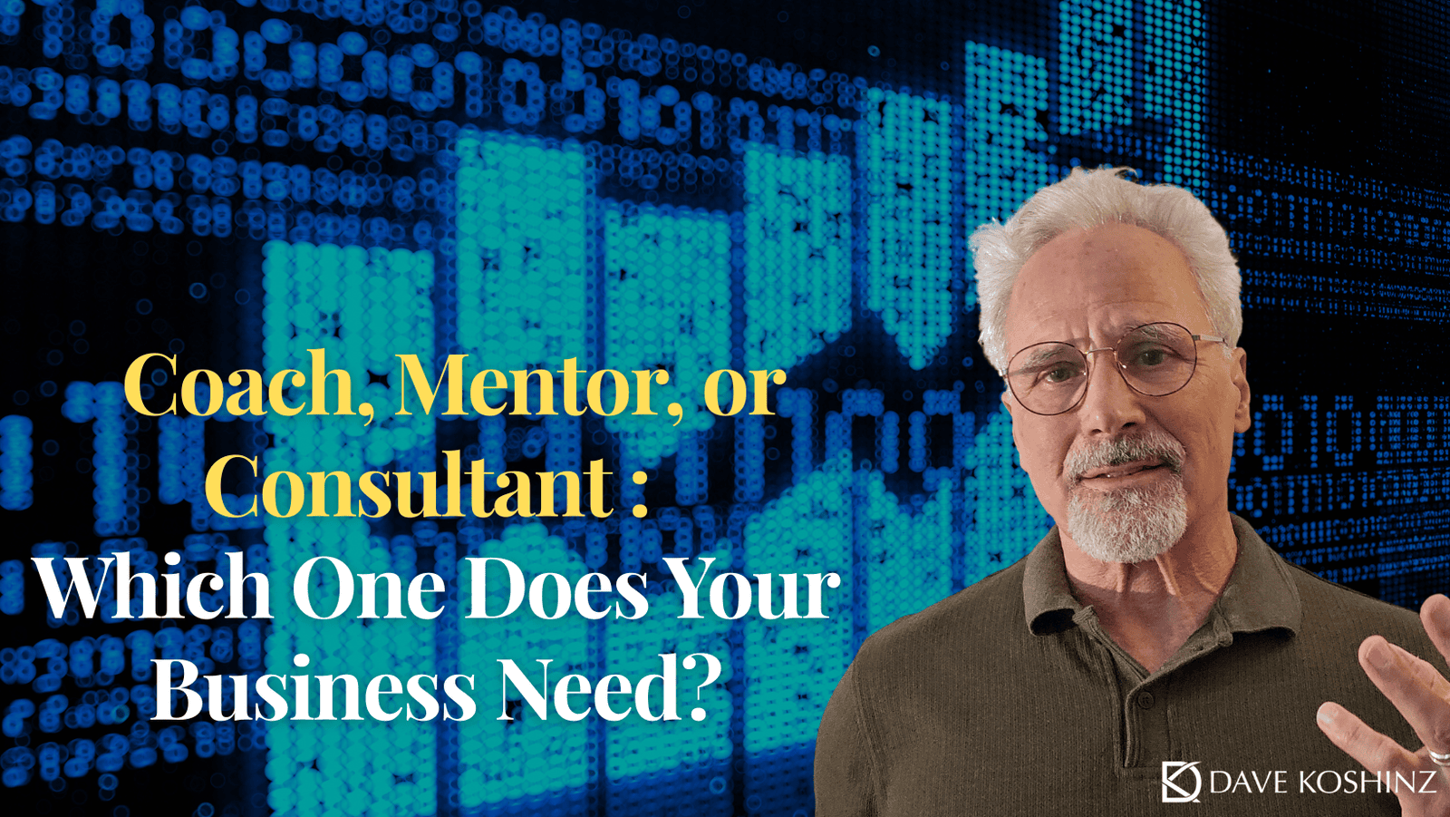 Coach, Mentor, or Consultant : Which One Does Your Business Need?